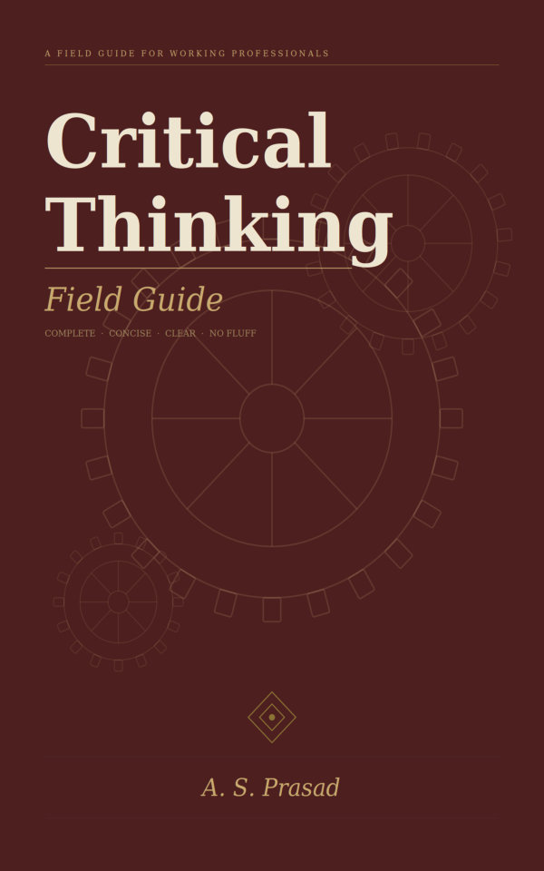 Critical Thinking Field Guide - Book Cover